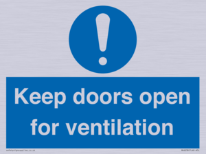 Keep doors open for ventilation